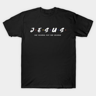 Jesus Is The Reason T-Shirt